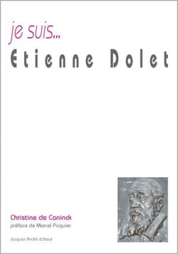 Je suis... : Etienne Dolet