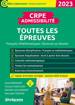 CRPE admissibilité  toutes les épreuves (concours 2023) : inclus sujets 2022 (édition 2023)
