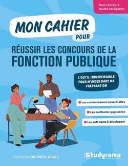 Mon cahier pour réussir les concours de la fonction publique : L'outil indispensable pour m'aider dans ma préparation