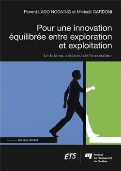 Pour une innovation équilibrée entre exploration et exploitation - le tableau de bord de l'innovateur