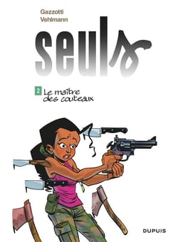 Seuls Tome 2 : le maître des couteaux