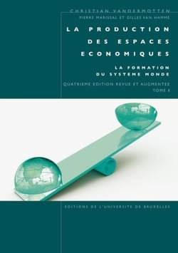 La production des espaces économiques : La formation du système monde, Tome I
