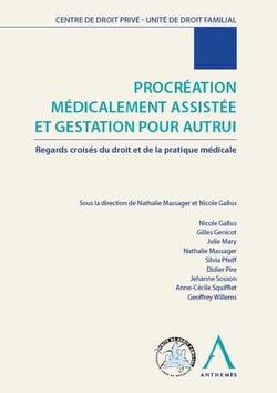 PROCREATION MEDICALEMENT ASSISTEE ET GESTATION POUR AUTRUI