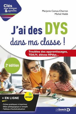 Clés pour enseigner et apprendre : j'ai des DYS dans ma classe ! guide pratique pour les enseignants