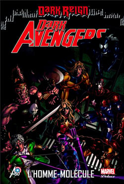 Dark Avengers Tome 2 : l'homme-molécule
