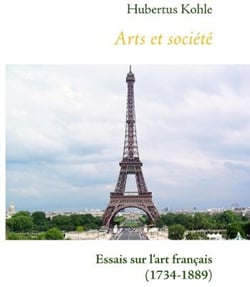 Arts et société - essais sur l'Art français (1734-1889)