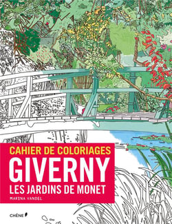 Cahier de coloriages - claude monet - les jardins de giverny