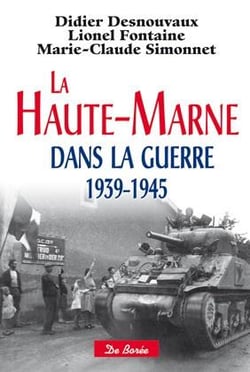 La Haute-Marne dans la guerre - 1939-1945