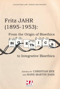 Fritz Jahr (1895-1953) from the origin of bioethics to integrative bioethics