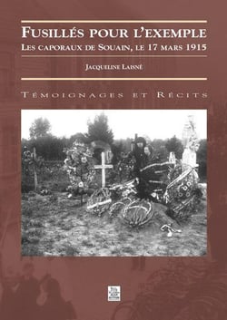 Fusillés pour l'exemple - les caporaux de souain, le 17 mars 1915