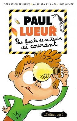 Paul Lueur Tome 2 : pas facile de se tenir au courant