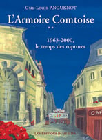 L'armoire comtoise t.2 - 1963-2000, le temps des ruptures