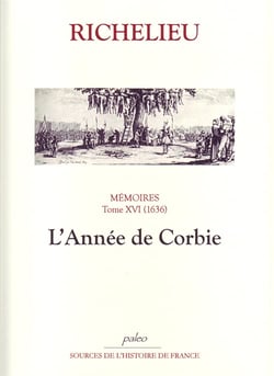 Mémoires t.16 (1636) - l'année de Corbie