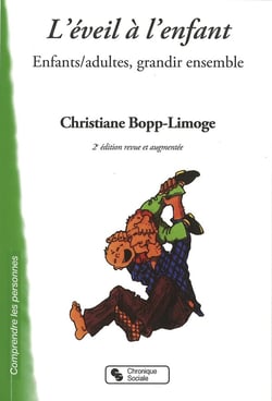L'éveil à l'enfant - enfants/adultes grandir ensemble (2e édition)