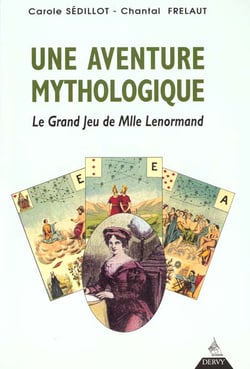 Une aventure mythologique - le grand jeu de mlle lenormand