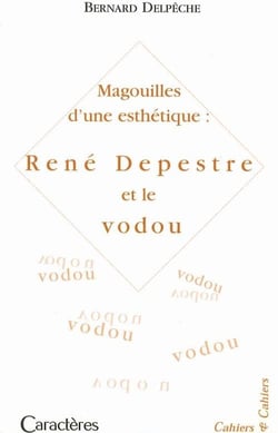 Magouille d'une esthétique : rené depestre et le vodou