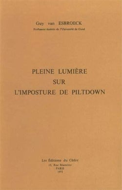 Pleine lumière sur l'imposture de Piltdown
