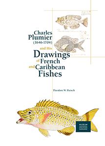 Charles plumier (1646-1704) et ses dessins de poissons de france et des antilles