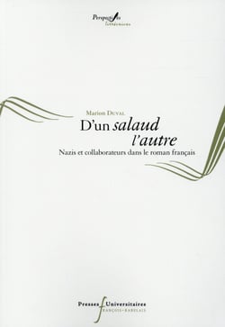 D'un salaud l'autre - nazis et collaborateurs dans le roman fran9ais
