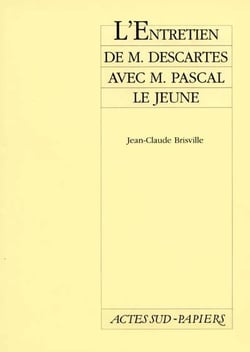 L'entretien de m. descartes avec m. pascal le jeune