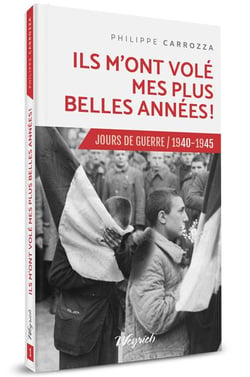 Jours de guerre Tome 1 : ils m'ont volé mes plus belles années