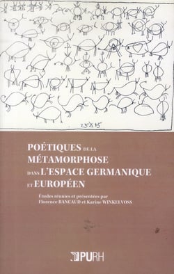 Poétiques de la métamorphose dans l'espace germanique et européen