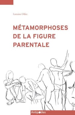 Métamorphoses de la figure parentale