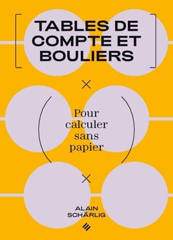 Tables de compte et bouliers : pour calculer sans papier