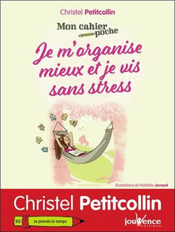 Mon cahier poche Tome 30 : je m'organise mieux et je vis sans stress