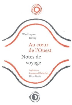 Au coeur de l'Ouest : Notes de voyage