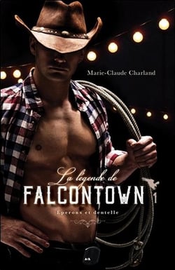 La légende de Falcontown t.1 - éperons et dentelle