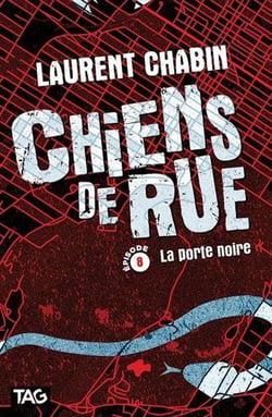 Chiens de rue Tome 8 : la porte noire