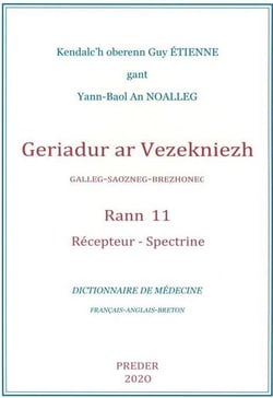 Geriadur ar vezekniezh t.11 - récepteur, spectrine