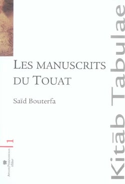 Les manuscrits du touat - le sud algerien