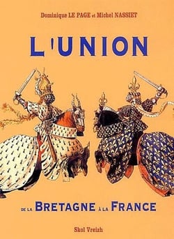 Union de la Bretagne à la France  XV-XVI siècle