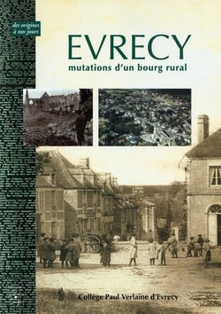 Evrecy, mutations d'un bourg rural : des origines à nos jours