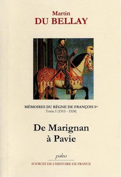 Mémoires du règne de François Ier Tome 1 - (1513-1524)