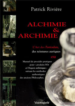 Alchimie et archimie - l'art des particuliers des teinture auriques