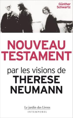 Nouveau testament - par les visions de Thérèse Neumann