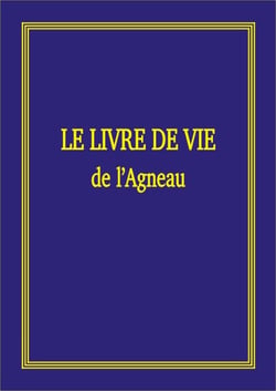 Le livre de vie de l'agneau, manuscrit du fils de l'homme annoncé par les écritures