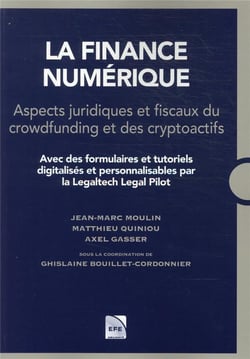 La finance numérique : aspects juridiques et fiscaux du crowfunding et des cryptoactifs