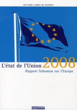L'état de l'union 2008 - rapport schuman sur l'europe