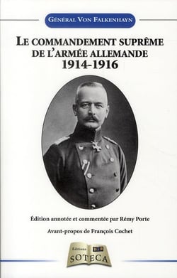 COMMANDEMENT SUPREME DE L'ARMEE ALLEMANDE 1914-1916 DU GENERAL VON FALKENHAYN