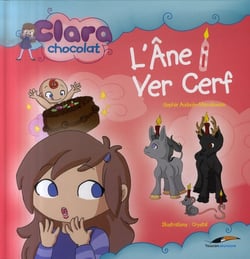 Clara Chocolat t.1 - l'âne i vert cerf