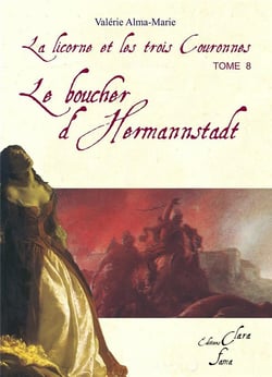 La licorne et les trois couronnes Tome 8 - le boucher d'Hermannstadt