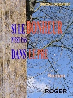 Si le bonheur n'est pas dans le pré