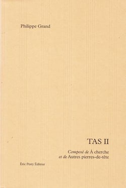 Tas II : composé de A cherche et de Autre pierre-de-tête