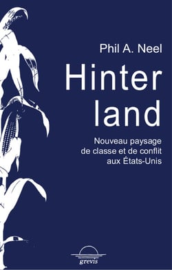 Hinterland - nouveau paysage de classes et de conflits aux Etats-unis