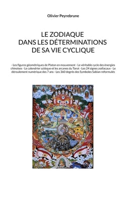 Le zodiaque dans les déterminations de sa vie cyclique : - Les figures géométriques de Platon en mouvement - Le véritable cycle des énergies chinoises - Le calendrier aztèque et les arcanes du Tarot - Les 24 signes zodiacaux - Le déroulement numériqu