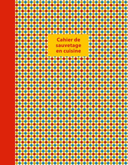 Cahier de sauvetage en cuisine